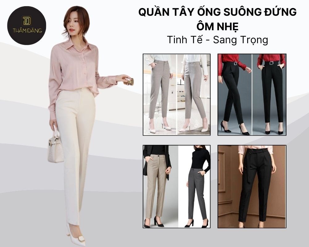 Phối đồ thật tinh tế cùng quần tây ống suông đứng ôm nhẹ